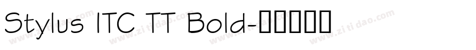 Stylus ITC TT Bold字体转换